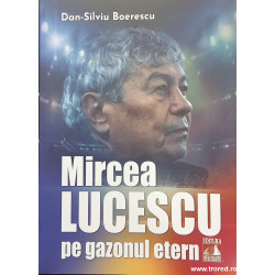 Mircea Lucescu pe gazonul etern
