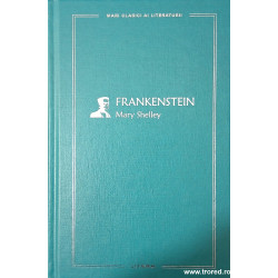 Frankenstein Mari clasici ai literaturii