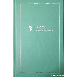 Bel Ami Mari clasici ai literaturii