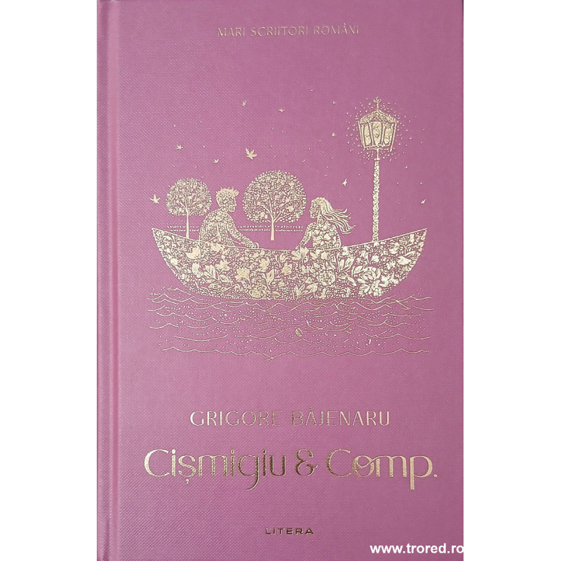 Cismigiu & comp. Mari scriitori romani