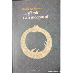 La sfarsit va fi inceputul!