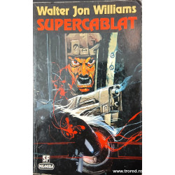 Supercablat Walter Jon Williams