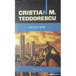 Senzoriada Cristian M. Teodorescu