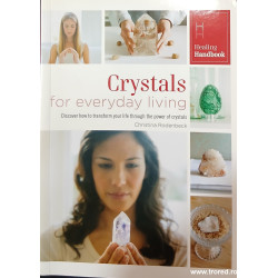 Crystals for everyday living