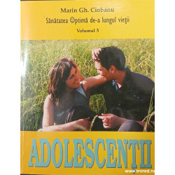Adolescentii Sanatatea optima de-a lungul vietii volumul 3