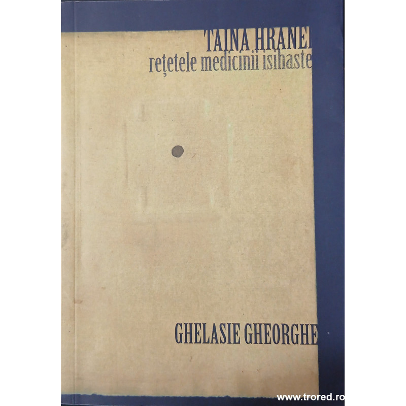 Taina hranei Retetele medicinii isihaste
