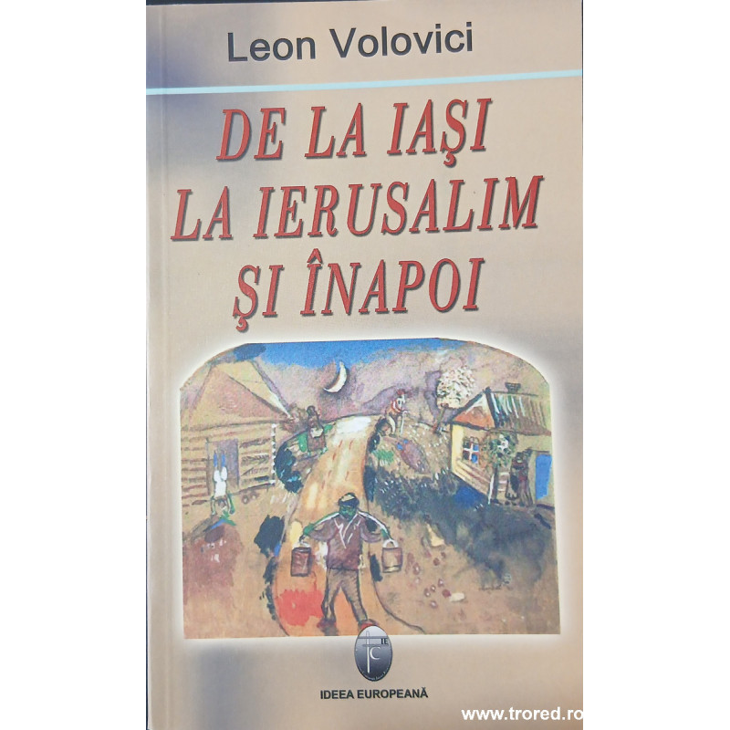 De la Iasi la Ierusalim si inapoi