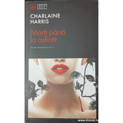Morti pana la asfintit Sokie Stackhouse volumul 1