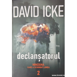 Declansatorul Minciuna care a schimbat lumea volumul 2