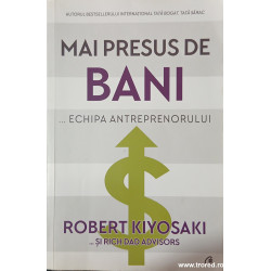 Mai presus de bani Echipa antreprenorului