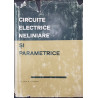 Circuite electrice neliniare si parametrice