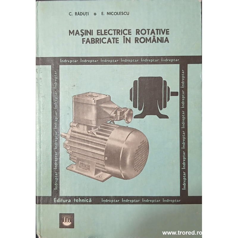 Masini electrice rotative fabricate in Romania