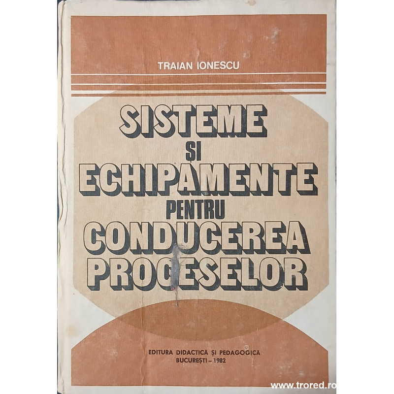 Sisteme si echipamente pentru conducerea proceselor