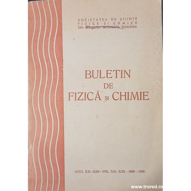 Buletin de fizica si chimie volumul XII-XIII