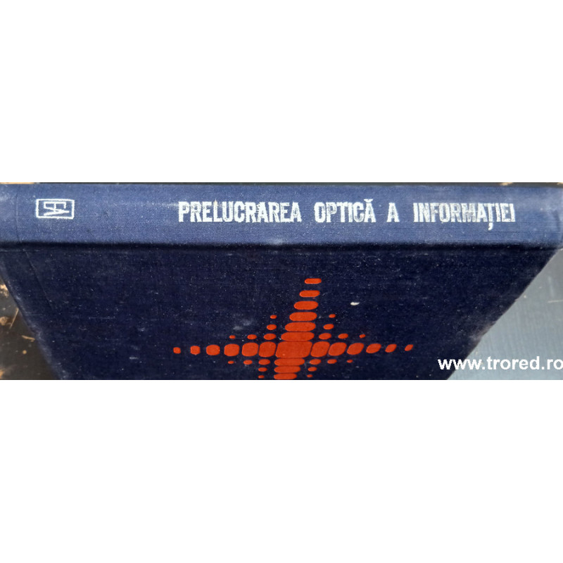 Prelucrarea optica a informatiei