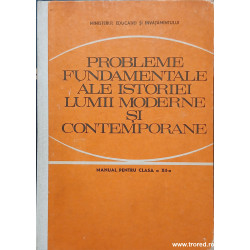 Probleme fundamentale ale istoriei lumii moderne si contemporane Manual clasa a XII-a