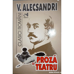 Proza si teatru V. Alecsandri