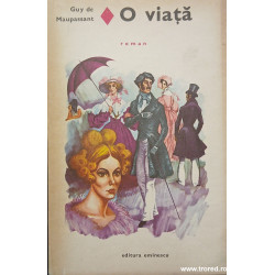 O viata Guy de Maupassant