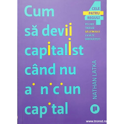 Cum sa devii capitalist cand nu ai nici un capital