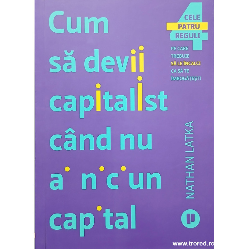 Cum sa devii capitalist cand nu ai nici un capital
