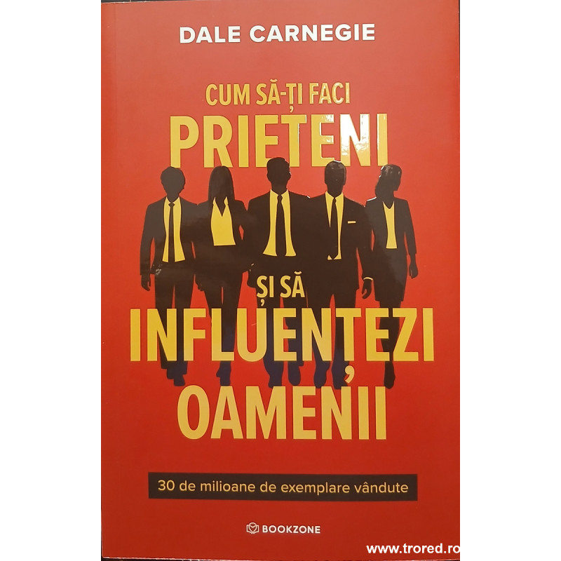 Cum sa-ti faci prieteni si sa influentezi oamenii