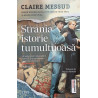 Strania istorie tumultoasa