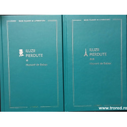 Iluzii pierdute Mari clasici ai literaturii