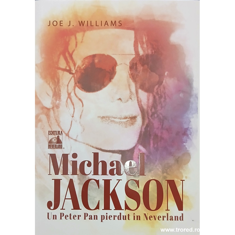Michael Jackson Un Peter Pan pierdut in Neverland