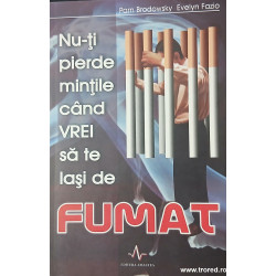 Nu-ti pierde mintile cand vrei sa te lasi de fumat
