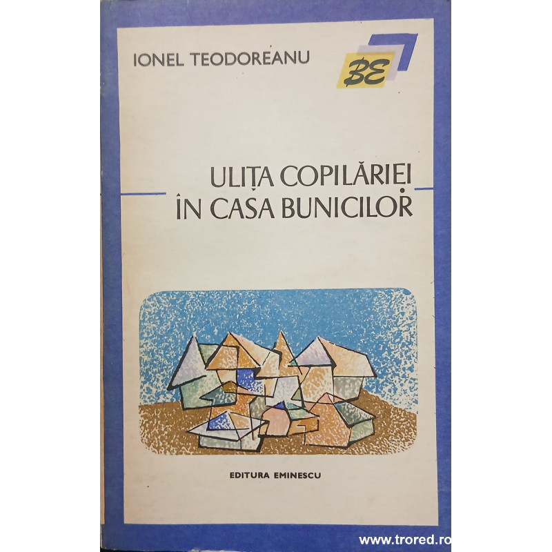 Ulita copilariei In casa bunicilor