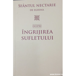 Despre ingrijirea sufletului