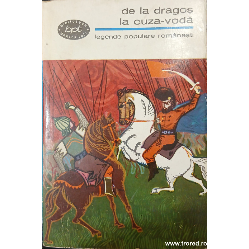De la Dragos la Cuza Voda Legende populare romanesti