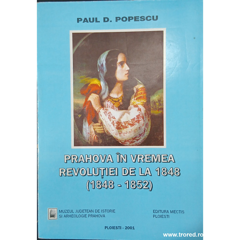 Prahova in vremea revolutiei de la 1848 (1848-1852)