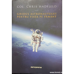 Ghidul astronautului pentru viata pe pamant