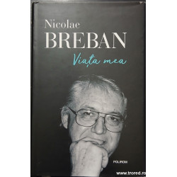 Viata mea Nicolae Breban