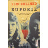Euforie Elin Cullhed