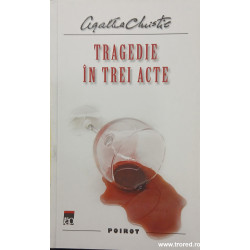 Tragedie in trei acte Seria Hercule Poirot