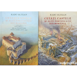 Cetati, castele si alte fortificatii din Romania 2 volume