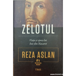 Zelotul Viata si epoca lui Isus din Nazaret