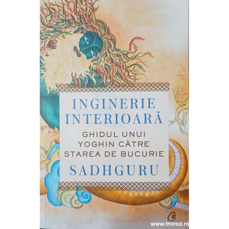 Inginerie interioara Ghidul unui yoghin catre starea de bucurie