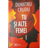 Tu si alte femei