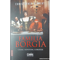 Familia Borgia Crime, nepotism, coruptie
