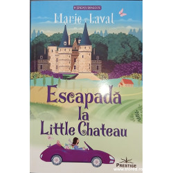 Escapada la Little Chateau