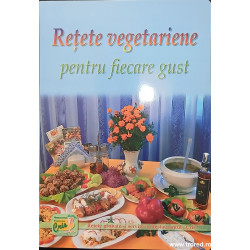 Retete vegetariene pentru fiecare gust
