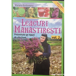 Leacuri manastiresti Prezentarea pe tipuri de afectiuni volumul 2
