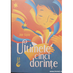 Ultimele cinci dorinte