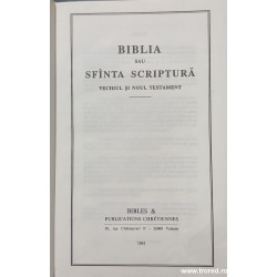 Biblia sau Sfanta Scriptura Vechiul si Noul Testament