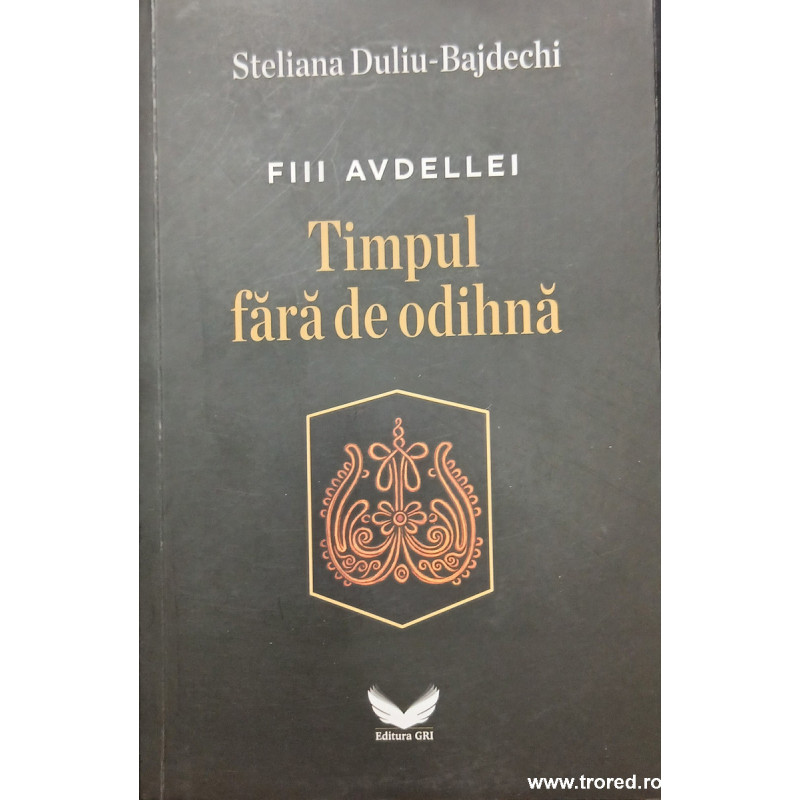 Timpul fara de odihna Fiii Avdelei