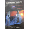 Lumina cristalelor volumul 1