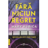 Fara niciun regret